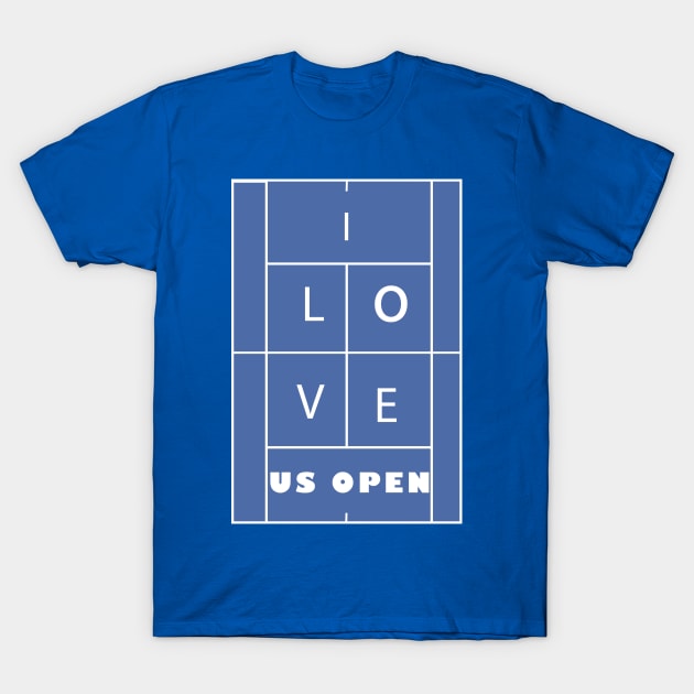 I LOVE US-OPEN T-Shirt by King Chris